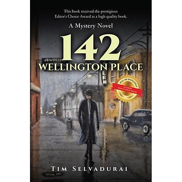 142 Wellington Place / Author Reputation Press, LLC, Tim Selvadurai