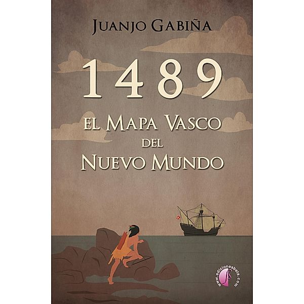 1489 El mapa vasco del nuevo mundo, Juanjo Gabiña