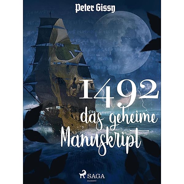 1492 - das geheime Manuskript, Peter Gissy