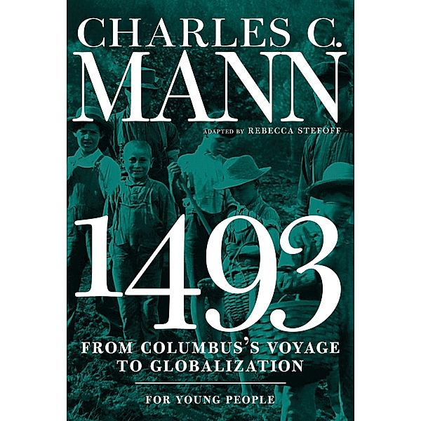 1493 for Young People / For Young People Series, Charles Mann