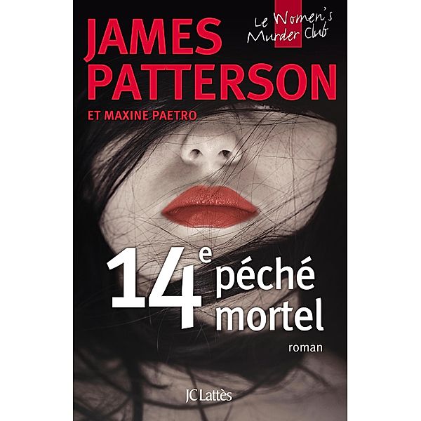 14e péché mortel / Thrillers, James Patterson, Maxime Paetro