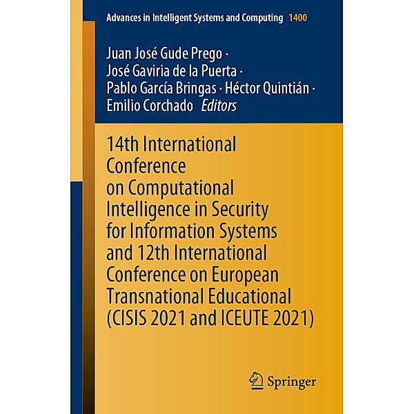 14th International Conference on Computational Intelligence in Security for Information Systems and 12th International Conference on European Transnational Educational (CISIS 2021 and ICEUTE 2021)