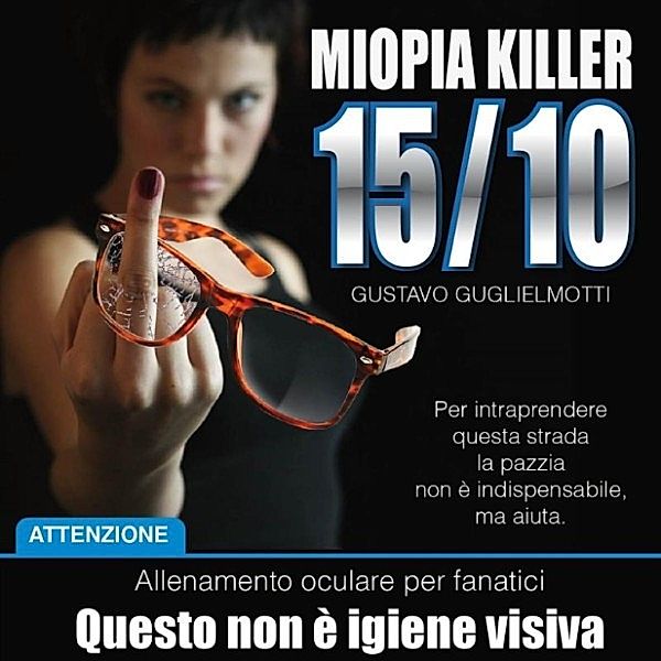 15/10 Miopia Killer ITALIA, Gustavo Guglielmotti