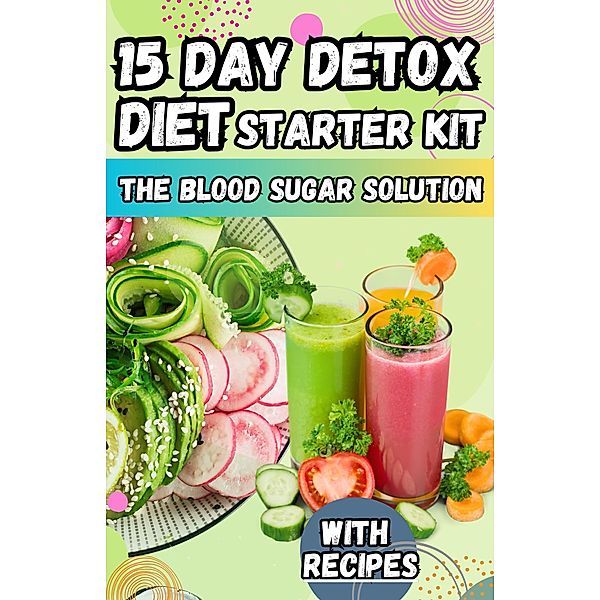 15 Day Detox Diet Starter Kit, Arther D Rog