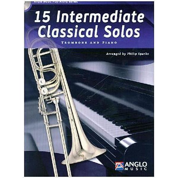 15 Intermediate Classical Solos, für Posaune + Klavier, m. Audio-CD, Philip Sparke