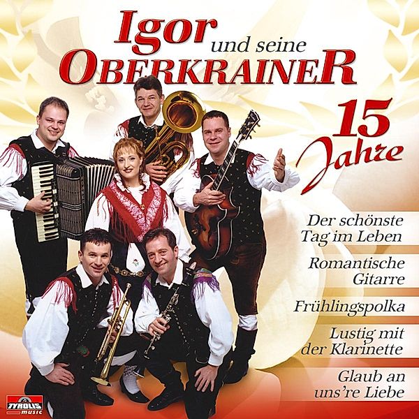 15 Jahre, Igor und seine Oberkrainer