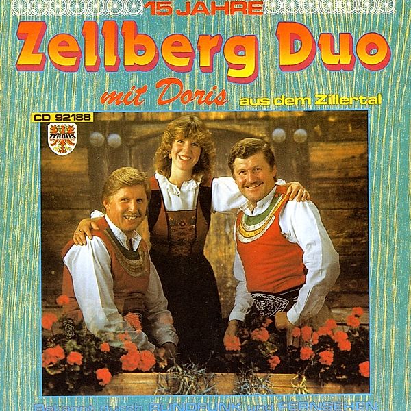 15 Jahre, Zellberg Duo Mit Doris