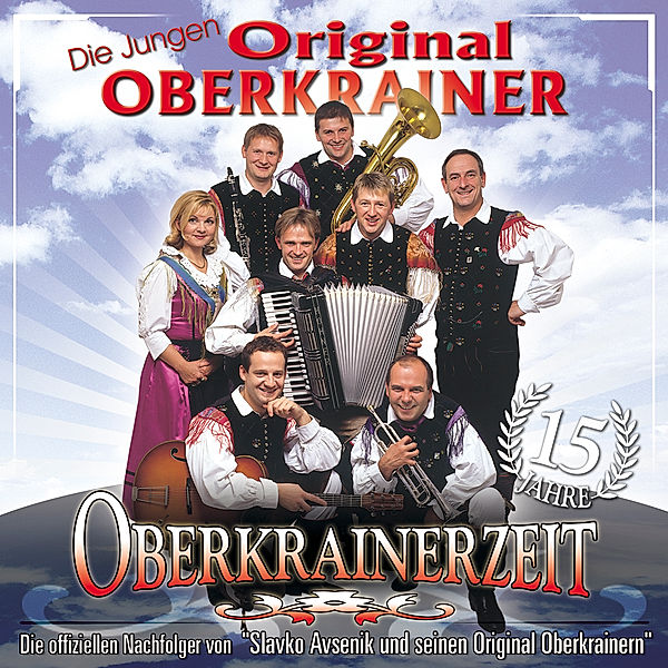 15 Jahre Oberkrainerzeit, Die Original Jungen Oberkrainer