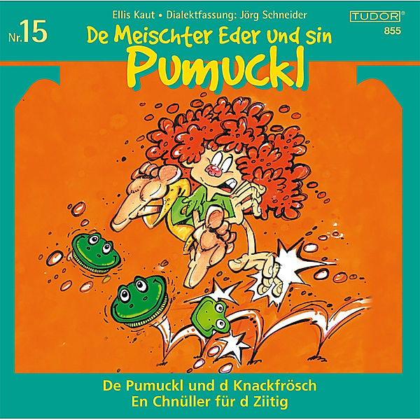 15 Knackfrösch/Ziitigchnüller, Pumuckl