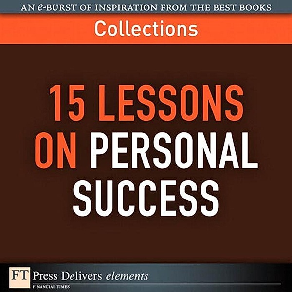 15 Lessons on Personal Success (Collection), FT Press Delivers
