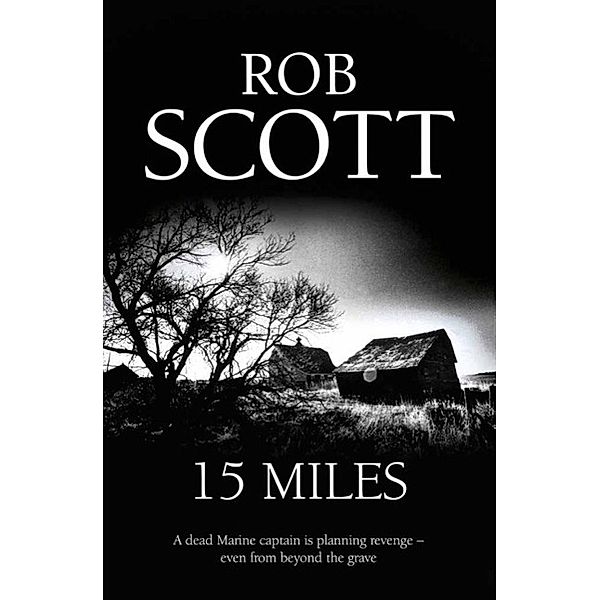 15 Miles, Rob Scott