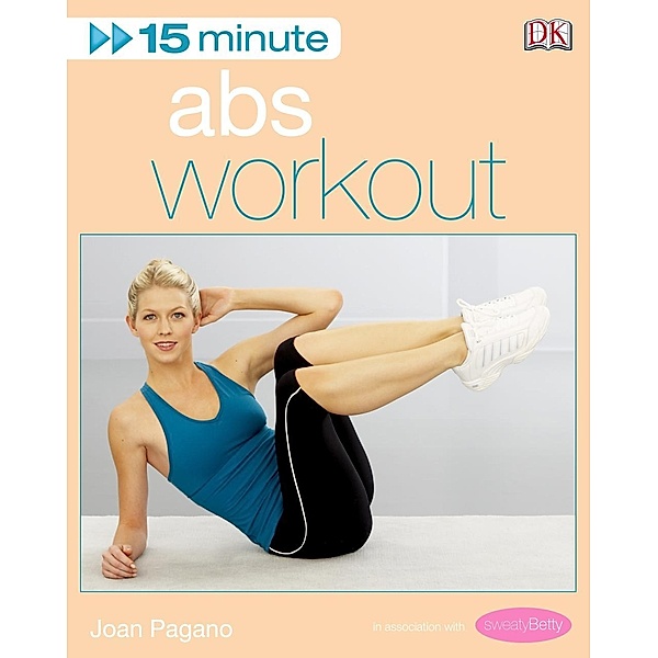 15-Minute Abs Workout / 15 Minute Fitness, Joan Pagano