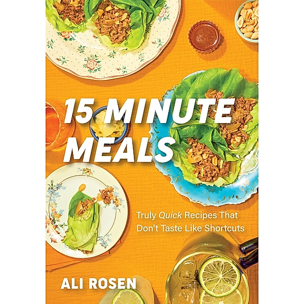 15 Minute Meals, Ali Rosen