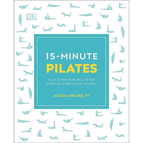 15-Minute Pilates / 15 Minute Fitness, Alycea Ungaro