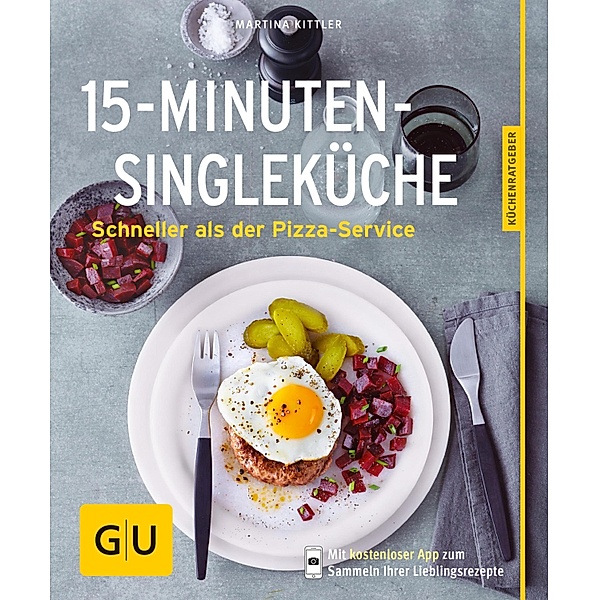 15-Minuten-Single-Küche / GU KüchenRatgeber, Martina Kittler