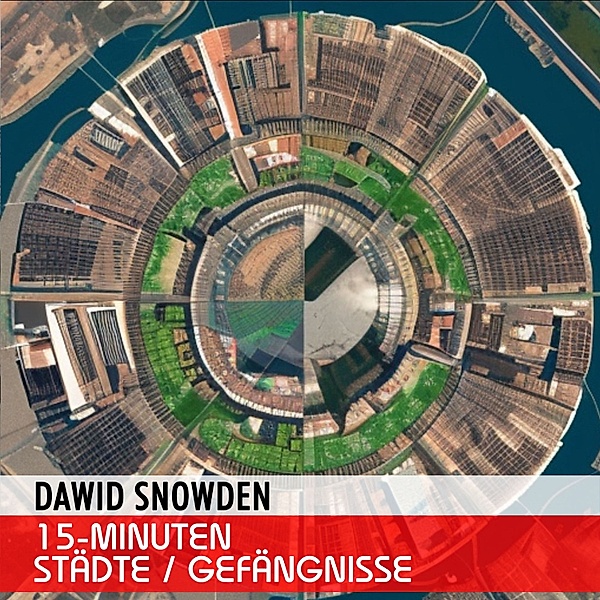 15 Minuten Städte / Gefängnisse, Dawid Snowden