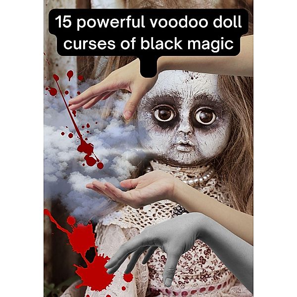 15 Powerful Voodoo Doll Curses of Black Magic, Erwann Clairvoyant