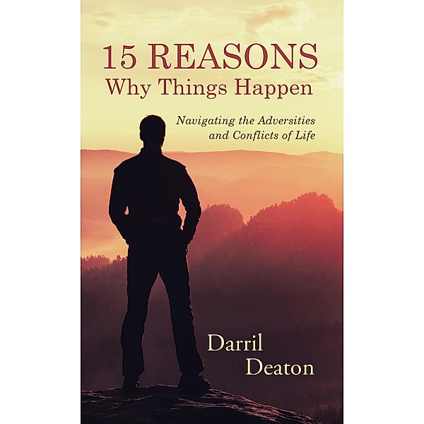 15 Reasons Why Things Happen, Darril Deaton