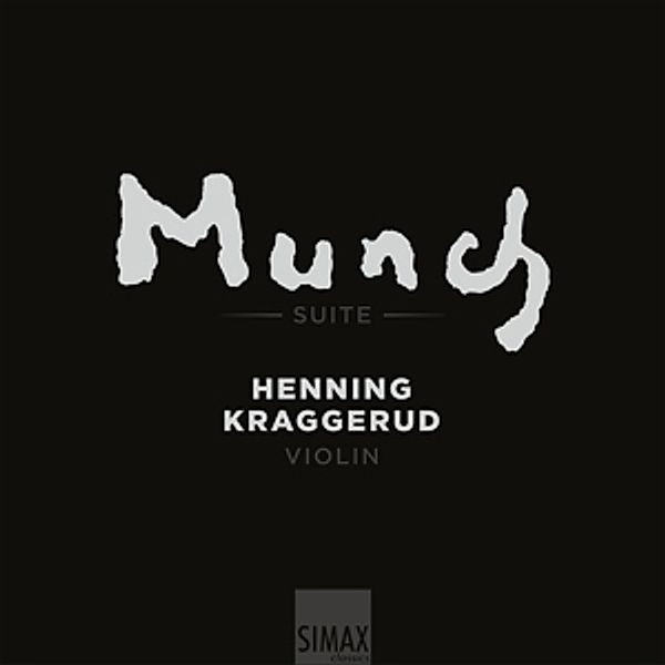 15 Solo Pieces To 15 Paintings By Munch, Henning Kraggerud