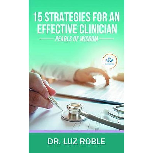 15 Strategies for an Effective Clinician, Luz Roble