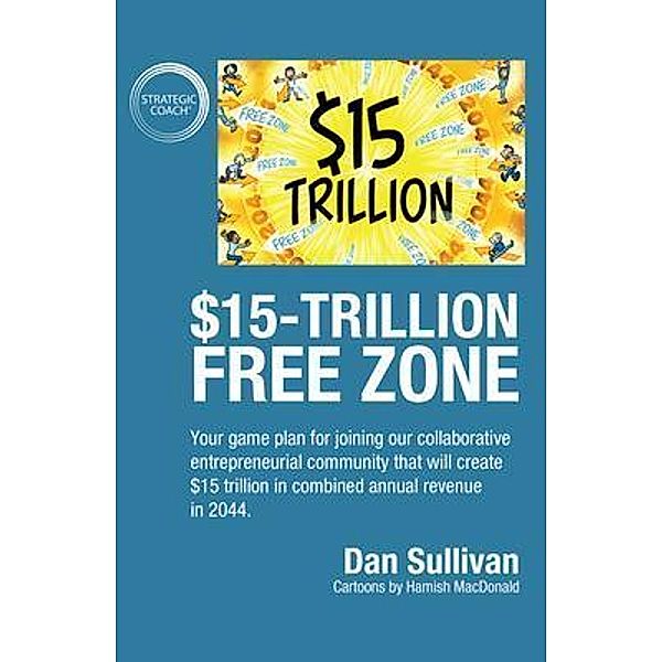 $15-Trillion Free Zon / Ethos Collective, Dan Sullivan