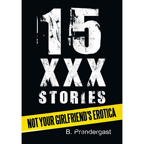 15 Xxx Stories, Bryan Prendergast