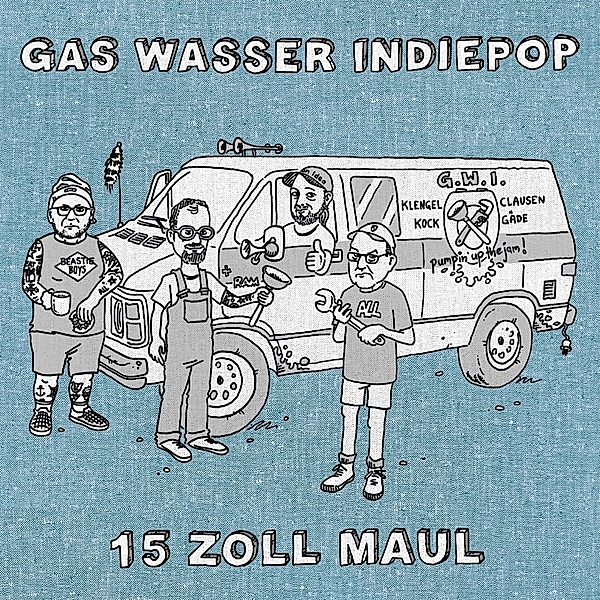 15 Zoll Maul (+ Poster/Sticker) (Vinyl), Gas Wasser Indiepop