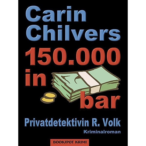 150.000 in bar / Edition 211, Carin Chilvers