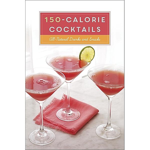 150-Calorie Cocktails, Stephanie Banyas