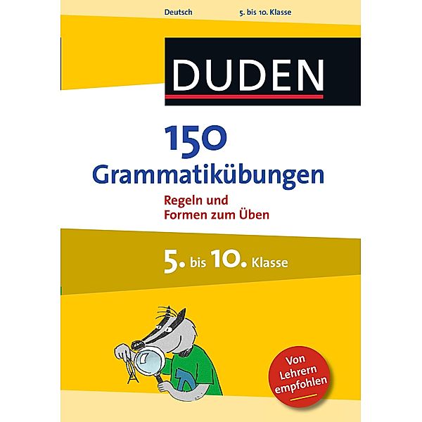 150 Grammatikübungen 5. bis 10. Klasse / Duden, Dudenredaktion