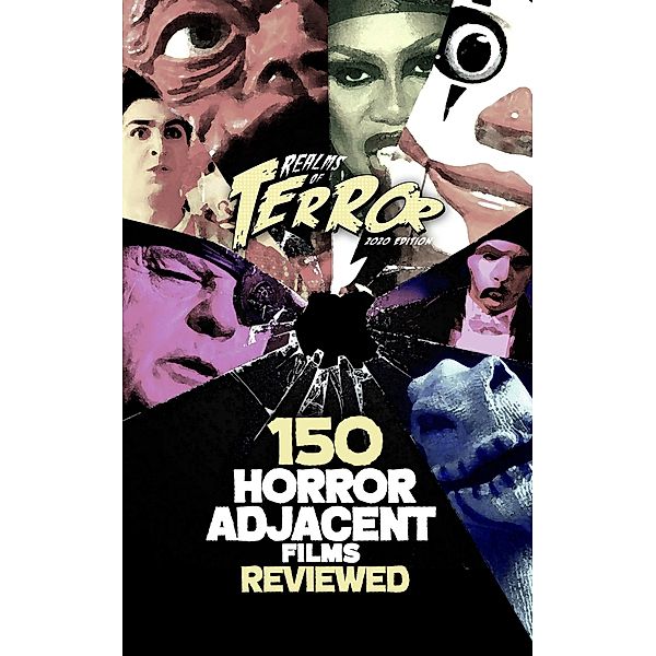 150 Horror-Adjacent Films Reviewed (Realms of Terror) / Realms of Terror, Steve Hutchison