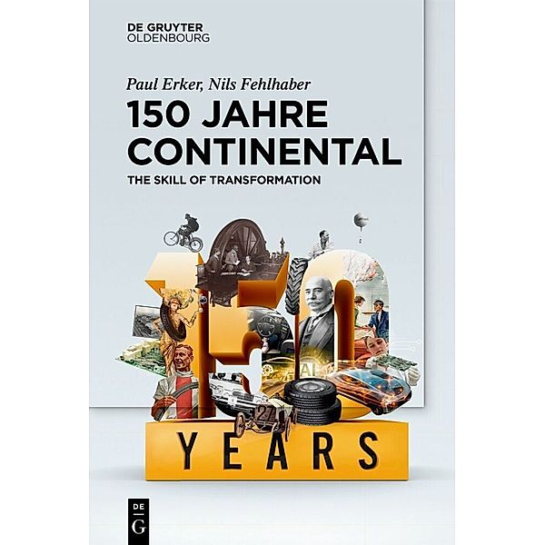 150 Jahre Continental, Paul Erker, Nils Fehlhaber