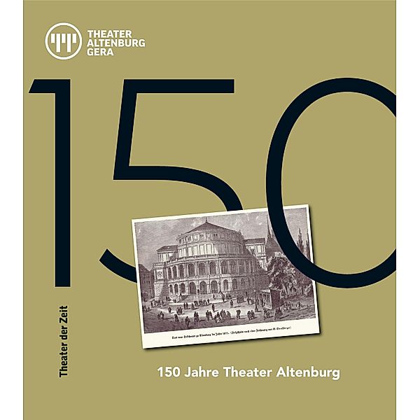 150 Jahre Theater Altenburg