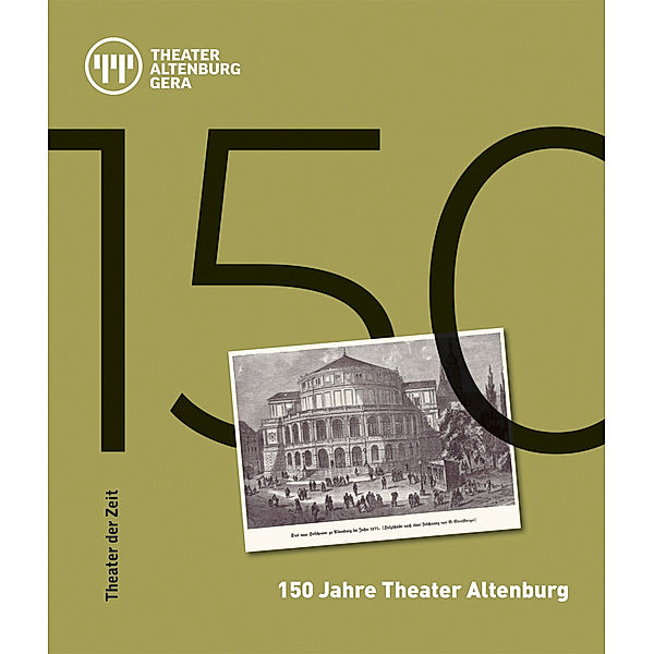 150 Jahre Theater Altenburg