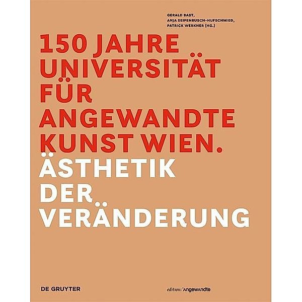 150 Jahre Universität für angewandte Kunst Wien