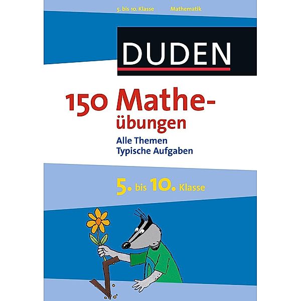 150 Matheübungen 5. bis 10. Klasse, Dudenredaktion