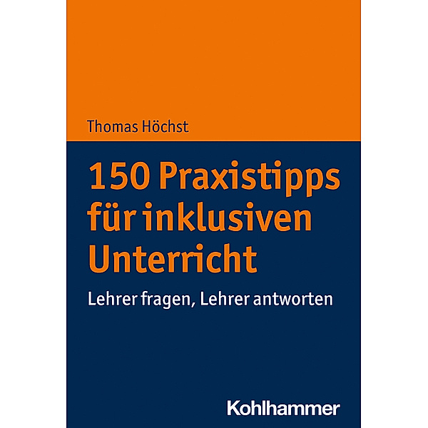 150 Praxistipps für inklusiven Unterricht, Thomas Höchst