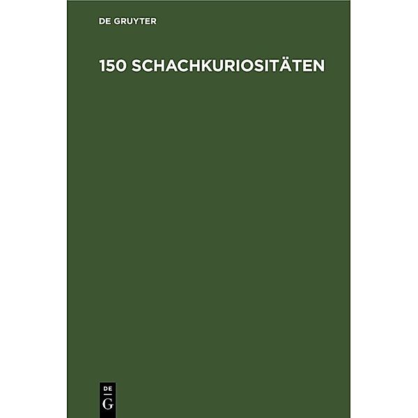 150 Schachkuriositäten