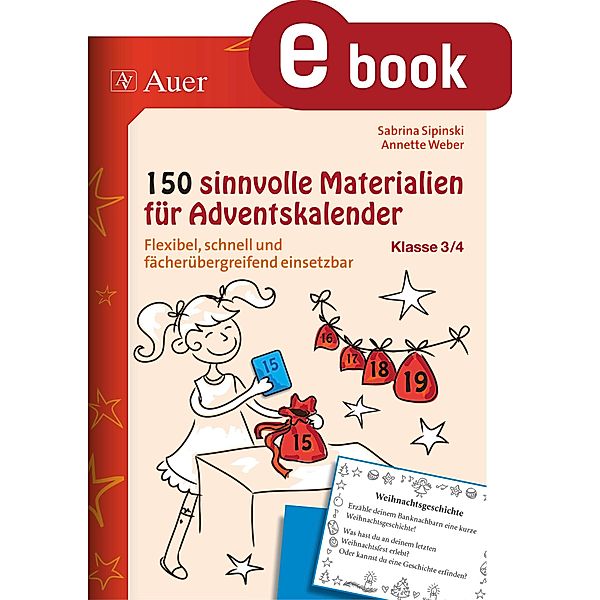 150 sinnvolle Materialien für Adventskalender 3-4, Sabrina Sipinski, Annette Weber