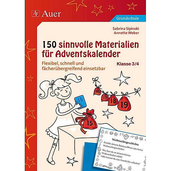 150 sinnvolle Materialien für Adventskalender 3-4, Sabrina Sipinski, Annette Weber