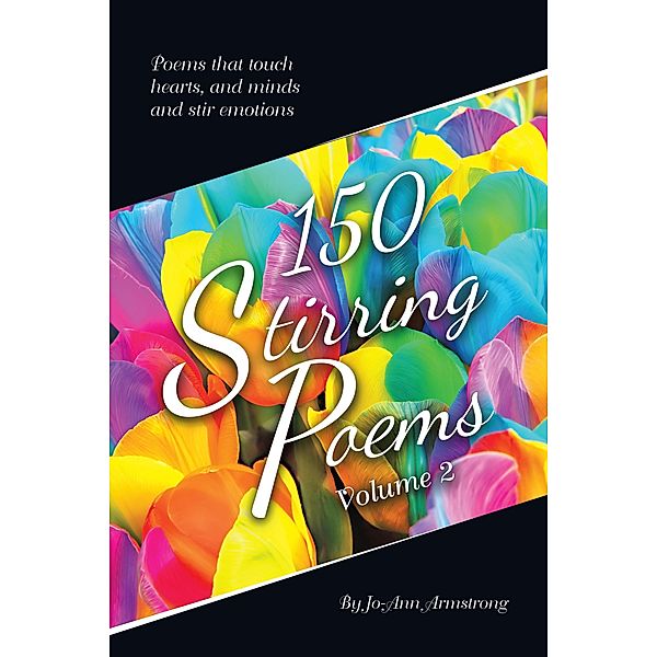 150 Stirring Poems Volume 2, Jo-Ann Armstrong