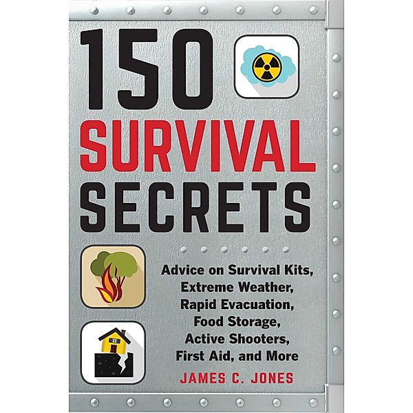 150 Survival Secrets, James C. Jones
