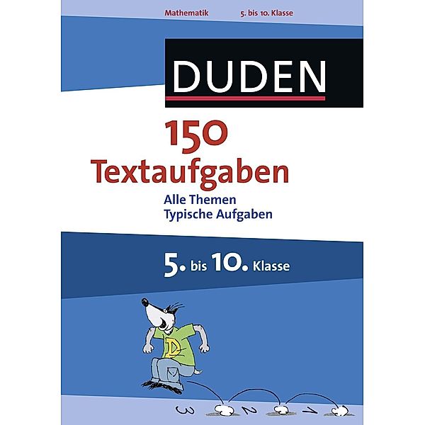 150 Textaufgaben 5. bis 10. Klasse / Duden, Timo Witschaß