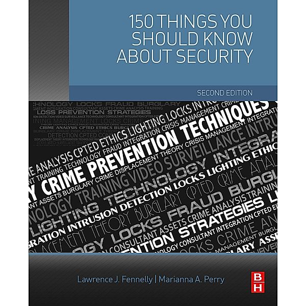 150 Things You Should Know about Security, Lawrence J. Fennelly, Marianna Perry