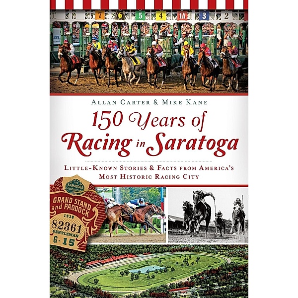 150 Years of Racing in Saratoga, Allan Carter