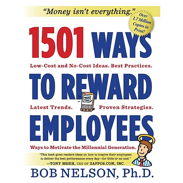 1501 Ways to Reward Employees, Bob B. Nelson