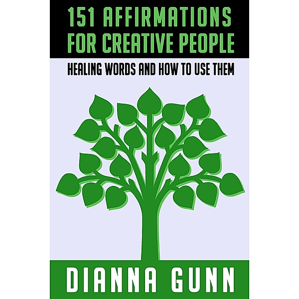 151 Affirmations for Creative People, Dianna Gunn