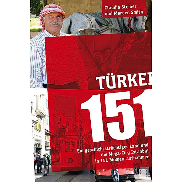 151 / Türkei 151, Claudia Steiner, Marden Smith