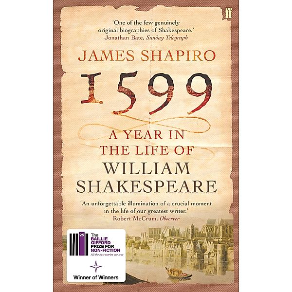 1599: A Year in the Life of William Shakespeare, James Shapiro