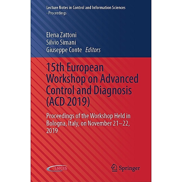 15th European Workshop on Advanced Control and Diagnosis (ACD 2019) / Lecture Notes in Control and Information Sciences - Proceedings